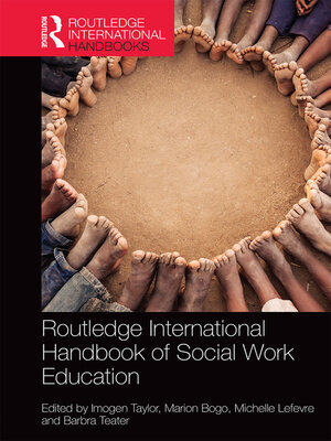cover image of Routledge International Handbook of Social Work Education
